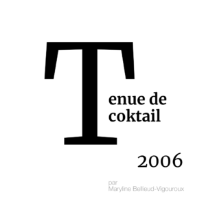 ARCHIVES – L’ABÉCÉDAIRE DE LA MMM : TENUE DE COKTAIL