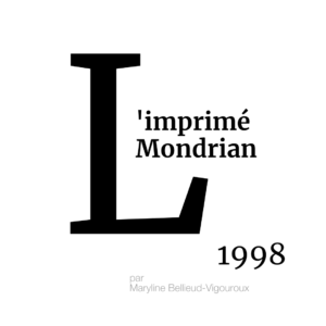 ARCHIVES – L’ABÉCÉDAIRE DE LA MMM : L’IMPRIMÉ MONDRIAN