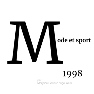 ARCHIVES – L’ABÉCÉDAIRE DE LA MMM : MODE ET SPORT
