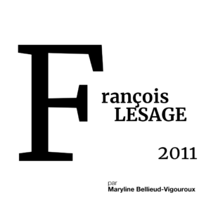 ARCHIVES – L’ABCÉDAIRE DE LA MMM : FRANÇOIS LESAGE
